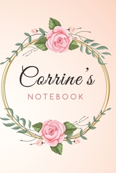 Paperback CORRINE'S Customized Floral Notebook / Journal 6x9 Ruled Lined 120 Pages School Degree Student Graduation university: CORRINE'S Personalized Name With Book