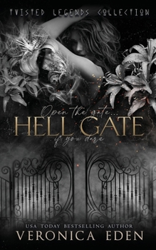 Hell Gate - Book #5 of the Twisted Legends Collection