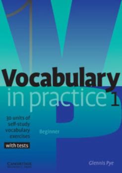 Paperback Vocabulary in Practice 1: 30 Units of Self-Study Vocabulary Exercises Book