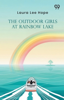 The Outdoor Girls At Rainbow Lake
