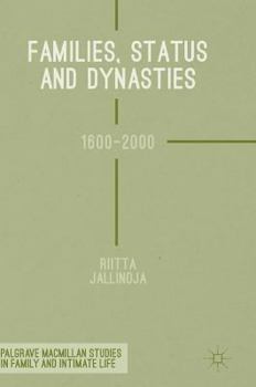 Hardcover Families, Status and Dynasties: 1600-2000 Book