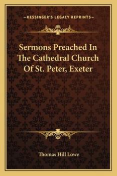 Paperback Sermons Preached In The Cathedral Church Of St. Peter, Exeter Book