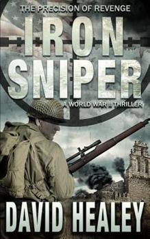 Paperback Iron Sniper: A World War II Thriller Book