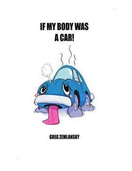 Paperback If My Body Was A Car! Book