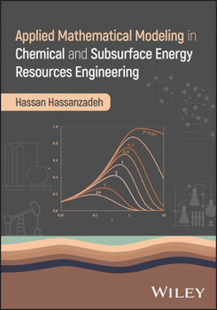 Hardcover Applied Mathematical Modeling in Chemical and Subsurface Energy Resources Engineering Book