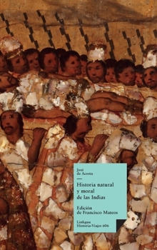 Hardcover Historia natural y moral de las Indias [Spanish] Book