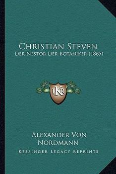 Christian Steven: Der Nestor Der Botaniker (1865)