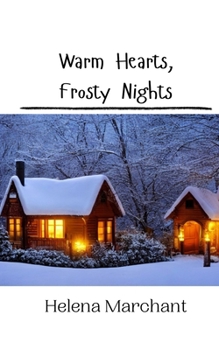 Paperback Warm Hearts, Frosty Nights Book