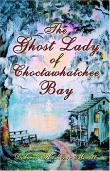 Paperback The Ghost Lady Of Choctawhatchee Bay Book