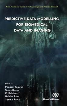 Hardcover Predictive Data Modelling for Biomedical Data and Imaging Book