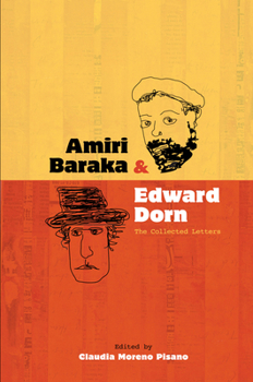 Amiri Baraka and Edward Dorn: The Collected Letters - Book  of the Recencies Series