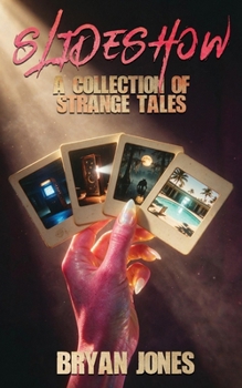 Paperback Slideshow: A Collection of Strange Tales Book