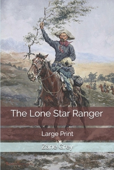 The Lone Star Ranger: Large Print