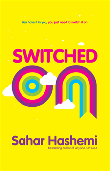 Paperback Switched on: You Have It in You, You Just Need to Switch It on Book
