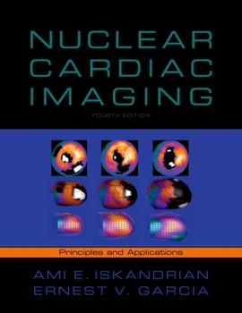 Hardcover Nuclear Cardiac Imaging: Principles and Applications Book
