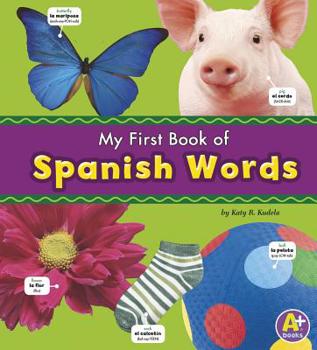 Hardcover My First Book of Spanish Words [Spanish] Book