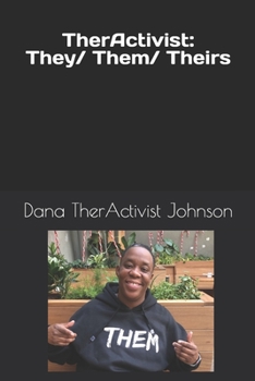 Paperback TherActivist: They/ Them/ Theirs Book