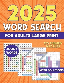 Paperback 2025 Word Search for Adults Large Print 4000+ Words: Word Search Puzzle Books [Large Print] Book