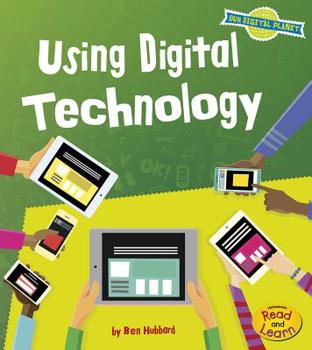 Using Digital Technology - Book  of the Our Digital Planet