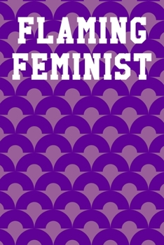 Flaming Feminist: Graph Paper Notebook 6”x9” 120 Pages