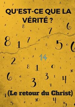 Paperback Qu'est-ce que la vérité ? (Le retour du Christ) [French] Book