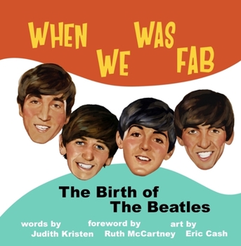 Hardcover When We Was Fab: The Birth of the Beatles Book