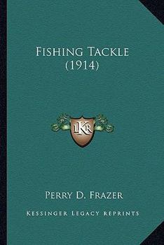 Paperback Fishing Tackle (1914) Book