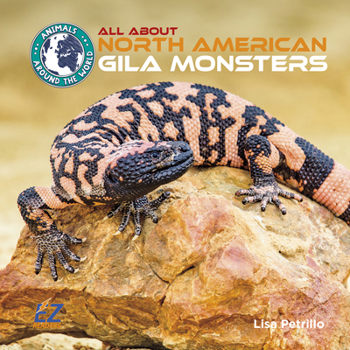 Hardcover All about North American Gila Monsters Book