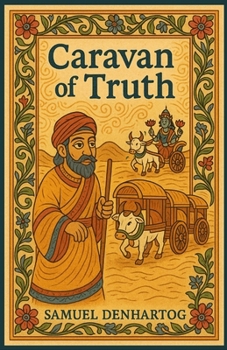 Caravan of Truth: Jataka Tale Rhymes