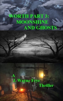 Paperback Worth Part 3: Moonshine and Ghosts Book