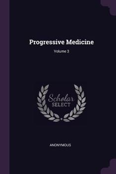 Paperback Progressive Medicine; Volume 3 Book