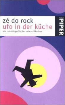 Paperback UFO in der Küche. Ein autobiografischer seiens-fikschen. [German] Book