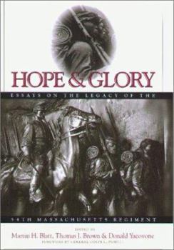 Hardcover Hope & Glory: Essays on the Legacy of the 54th Massachusetts Regiment Book