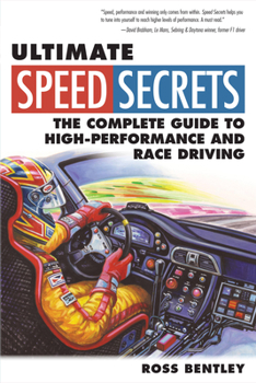 Paperback Ultimate Speed Secrets: The Complete Guide to High-Performance and Race Driving Book