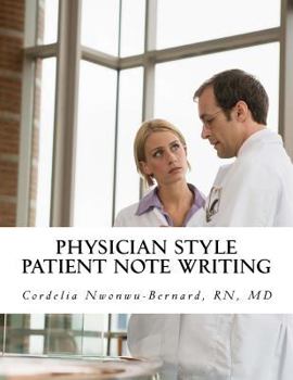 Paperback Physician Style Patient Note Writing: Tips & tricks on Patient Note writing for physicians Book