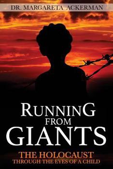 Paperback Running from Giants: The Holocaust Through The Eyes of a Child Book