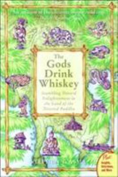 Paperback The Gods Drink Whiskey Book