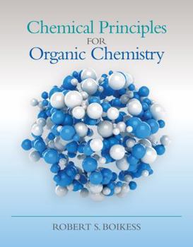 Paperback Chemical Principles for Organic Chemistry Book