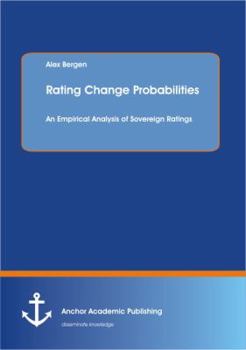 Paperback Rating Change Probabilities: An Empirical Analysis of Sovereign Ratings Book
