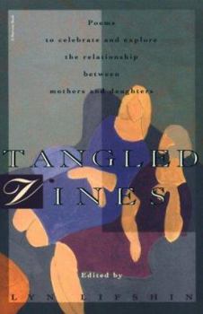 Paperback Tangled Vines: A Collection of Mother and Daughter Poems Book