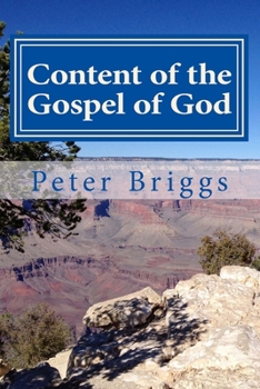 Paperback Content of the Gospel of God: Walking in the Way of Christ & the Apostles Study Guide Series, Part 3, Book 15 Book