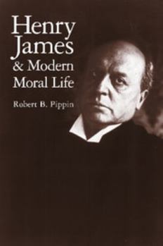 Paperback Henry James and Modern Moral Life Book