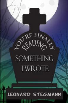 Paperback You're Finally Reading Something I Wrote Book