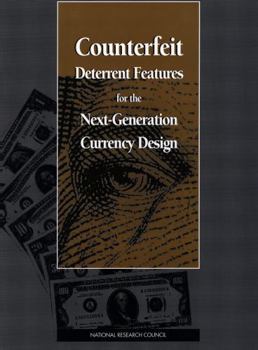 Paperback Counterfeit Deterrent Features for the Next-Generation Currency Design (Publication Nmab, 472) Book