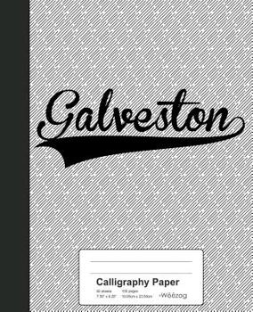 Paperback Calligraphy Paper: GALVESTON Notebook Book