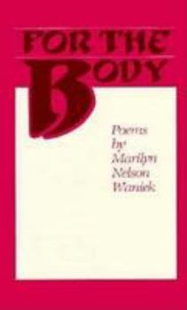 Paperback For the Body: Poems Book