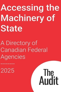 Paperback Accessing the Machinery of State: A Directory of Canadian Federal Agencies Book