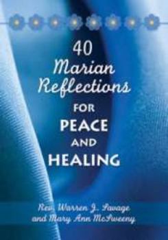 Paperback 40 Marian Reflections for Peace and Healing Book