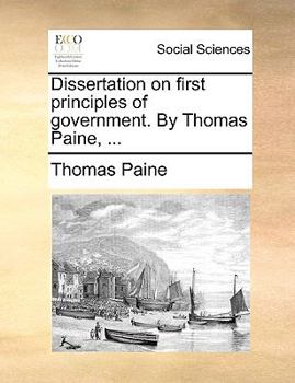 Dissertations on First Principles of Government