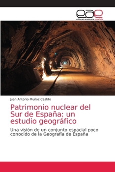 Paperback Patrimonio nuclear del Sur de España: un estudio geográfico [Spanish] Book